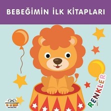 0-6 Yaş Yayınları Bebeğimin Ilk Kitapları - Renkler (Sıvama Cilt)