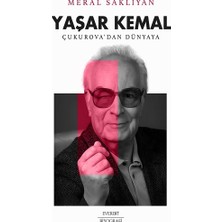 Everest Yayınları Yaşar Kemal Çukurova’dan Dünyaya