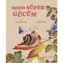 Ketebe Yayınları Benim Süper Gücüm Yok Ki! (Ciltli)