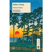 İthaki Yayınları Batan Güneş Osamu Dazai 128 Sayfa Ciltsiz Romanın Sıradışı Hikayesi