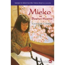 Beyaz Balina Yayınları Mieko ve Beşinci Hazine Eleanor Coerr Ciltsiz 94 Sayfa