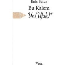 Sel Yayıncılık Bu Kalem Un Ufak