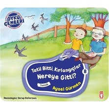 Timaş Çocuk Tatil Bitti Kırlangıçlar Nereye Gitti - Öykü Çemberi 8