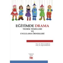 Anı Yayıncılık Eğitimde Drama : Teorik Temelleri ve Uygulama Örnekleri