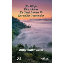 Gülnar Yayınları Şiir Diliyle Yüce Allah'ın En Güzel Isimleri ve Kur'an'dan Yansımalar
