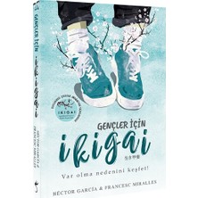 İndigo Kitap Gençler İçin Ikigai Yazar Hector Garcia, Francesc Miralles Ciltsiz 160 Sayfa