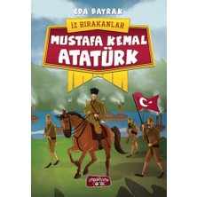 Yediveren Çocuk Mustafa Kemal Atatürk - Iz Bırakanlar