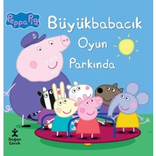 Doğan Çocuk Peppa Pig Büyük Babacık Oyun Parkında