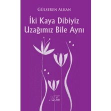 Kuytu Yayınları Iki Kaya Dibiyiz Uzağımız Bile Aynı