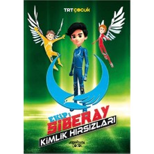 Yediveren Çocuk Ekip: Siberay - Kimlik Hırsızları