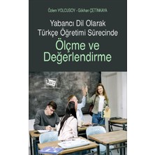 Anı Yayıncılık Yabancı Dil Olarak Türkçe Öğretimi Sürecinde Ölçme ve Değerlendirme