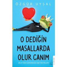 Destek Yayınları O Dediğin Masallarda Olur Canım