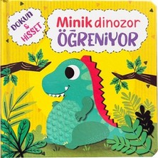 Net Çocuk Yayınları Dokun Hisset - Minik Dinozor Öğreniyor