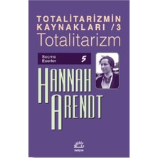 İletişim Yayınları Totalitarizmin Kaynakları 3- Totalitarizm