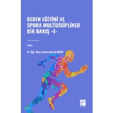 Gazi Kitabevi Beden Eğitimi ve Spora Multidisipliner Bir Bakış-4