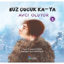 Tiyam Yayınevi Buz Çocuk Ka-Ya Avcı Oluyor 1