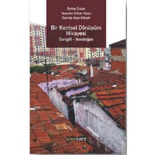 İdealKent Yayınları Bir Kentsel Dönüşüm Hikayesi