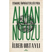 Kronik Kitap Osmanlı Imparatorluğu’nda Alman Nüfuzu