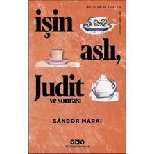 Yapı Kredi Yayınları Işin Aslı, Judit ve Sonrası