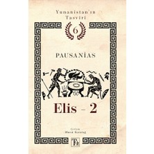 Töz Yayınları Elis -2 Yunanistan’ın Tasviri 6. Kitap