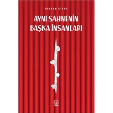 Luna Yayınları Aynı Sahnenin Başka Insanları