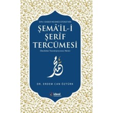 İdeal Kültür Yayıncılık Ayn-I Ekber Mehmed Efendi’nin Şema’il-I Şerif Tercümesi