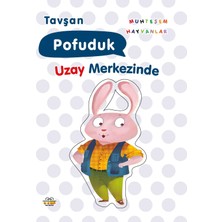 0-6 Yaş Yayınları Tavşan Pofuduk Uzay Merkezinde