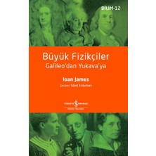 İş Bankası Kültür Yayınları Büyük Fizikçiler - Galileo'dan Yukava'ya