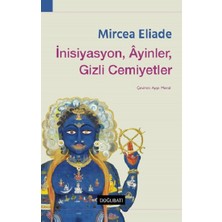 Doğu Batı Yayınları Inisiyasyon, Ayinler, Gizli Cemiyetler