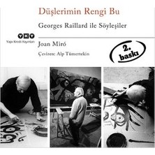 Yapı Kredi Yayınları Düşlerimin Rengi Bu Georges Raillard ile Söyleşiler
