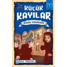 Timaş Çocuk Küçük Kayılar - Bizans Zindanında