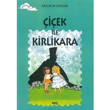 Say Çocuk Çiçek ile Kirlikara