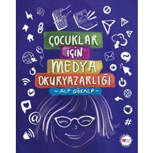 Can Çocuk Yayınları Çocuklar Için Medya Okuryazarlığı