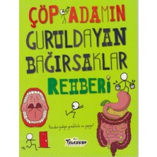 Teleskop Popüler Bilim Çöp Adamın Guruldayan Bağırsaklar Rehberi