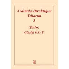 Luna Yayınları Ardımda Bıraktığım Yıllarım 3