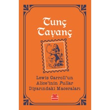 Kırmızı Kedi Yayınevi Lewis Carroll'un Alice'inin Pullar Diyarındaki Maceraları