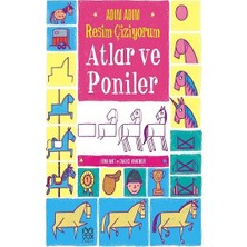 1001 Çiçek Kitaplar Adım Adım Resim Çiziyorum: Atlar ve Poniler