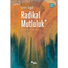 Radikal Mutluluk : Müşterek Neşe Anları