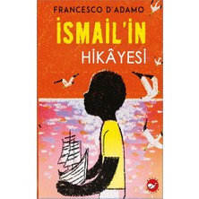 Beyaz Balina Yayınları Ismail'in Hikayesi