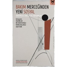 Nika Yayınevi Bakım Merceğinden Yeni Sosyal: Deneyimler, Öznellikler, Tartışmalar