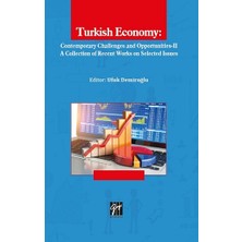 Gazi Kitabevi Turkish Economy - Contemporary Challenges And Opportunities Iı