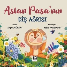 Çınaraltı Yayınları Aslan Paşa’nın Diş Ağrısı