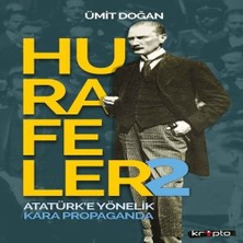 Mixora Hurafeler 2 - Atatürk’e Yönelik Kara Propaganda