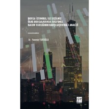 Gazi Kitabevi Borsa Istanbul Ile Seçilmiş Ülke Borsalarında Rasyonel Balon Varlığının Karşılaştırmalı Analizi