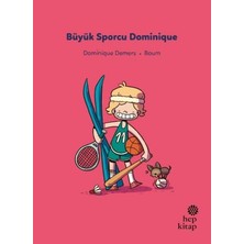 Hep Kitap Ilk Okuma Hikayeleri: Büyük Sporcu Dominique
