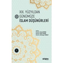 Divan Kitap Xıx. Yüzyıldan Günümüze Islam Düşünürleri – Cilt 1