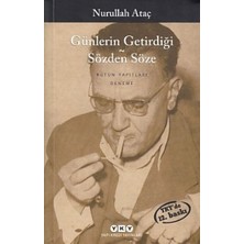 Yapı Kredi Yayınları Günlerin Getirdiği - Sözden Söze