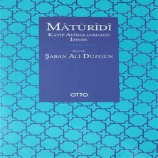 Mixora Matüridi: Kayıp Aydınlanmanın Izinde