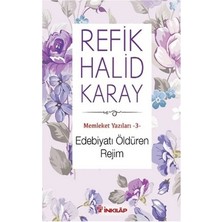 İnkılap Kitabevi Memleket Yazıları 3: Edebiyatı Öldüren Rejim