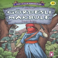 Mixora Gördesli Makbule - Kurtuluşun Kahramanları 3